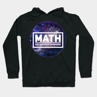 Math - the language of the universe Hoodie